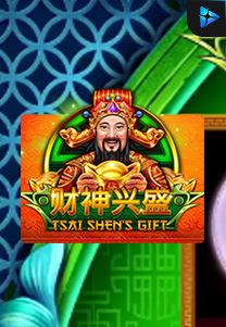 Tsai Shens Gift